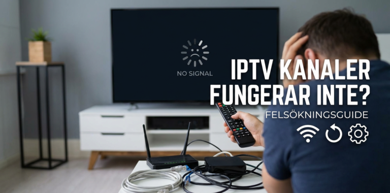 iptv-kanaler-fungerar-inte